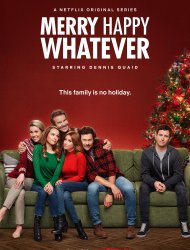 Merry Happy Whatever saison 1