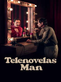 Telenovelas Man : la télé a changé, lui non Saison 1