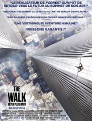 The Walk – Rêver Plus Haut